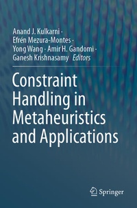 Enlarge image Cover: Constraint Handling in Metaheuristics and Applications - Springer