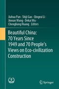 Abbildung von: Beautiful China: 70 Years Since 1949 and 70 People's Views on Eco-civilization Construction - Springer