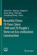 Abbildung von: Beautiful China: 70 Years Since 1949 and 70 People's Views on Eco-civilization Construction - Springer