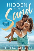 Cover: Hidden in the Sand (Destination Paradise, #3) - Elena Aitken
