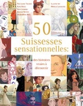 Cover: 50 Suissesses sensationnelles - Bergli Books ein Imprint von Helvetiq