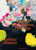 Cover: Barbara Ellmerer. Sense of Science - Scheidegger & Spiess