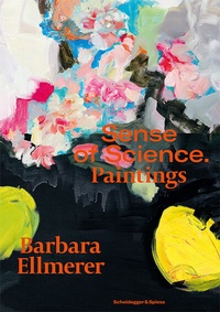 Abbildung von: Barbara Ellmerer. Sense of Science - Scheidegger & Spiess
