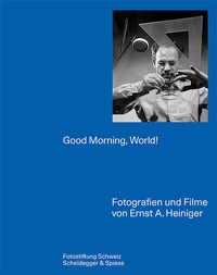 Enlarge image Cover: Good Morning, World! - Scheidegger & Spiess