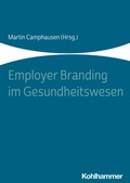 Cover: Employer Branding im Gesundheitswesen - Kohlhammer