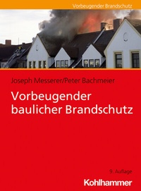Abbildung von: Vorbeugender baulicher Brandschutz - Kohlhammer