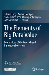 Enlarge image Cover: The Elements of Big Data Value - Springer
