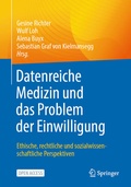 Cover: Datenreiche Medizin und das Problem der Einwilligung - Springer