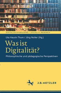 Abbildung von: Was ist Digitalität? - J.B. Metzler