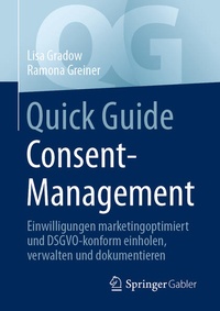 Enlarge image Cover: Quick Guide Consent-Management - Springer Gabler