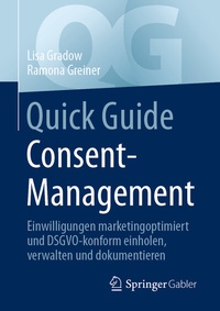 Abbildung von: Quick Guide Consent-Management - Springer Gabler
