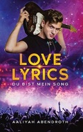 Cover: Love Lyrics - Du bist mein Song - BoD - Books on Demand