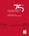 Cover: 75 Jahre Johannes Gutenberg-Universit&auml;t Mainz - Schnell & Steiner