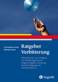 Abbildung von: Ratgeber Verbitterung - Hogrefe