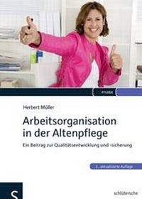 Abbildung von: Arbeitsorganisation in der Altenpflege - Humboldt Verlag