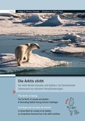 Cover: Die Arktis stirbt. Der Hohe Norden Kanadas und Qu&eacute;becs: ein faszinierender Lebensraum vor extremen Herausforderungen - WVT Wissenschaftlicher Verlag Trier