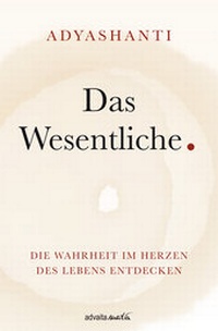 Enlarge image Cover: Das Wesentliche. - advaitaMedia