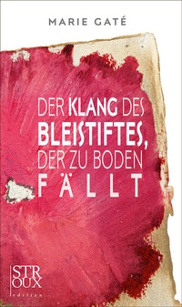 Abbildung von: Der Klang des Bleistiftes, der zu Boden fällt - STROUX edition