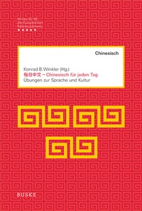 Abbildung von: Chinesisch für jeden Tag - Buske, H