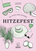 Cover: Hitzefest - Kneipp Verlag in Verlagsgruppe Styria GmbH & Co. KG