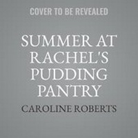 Enlarge image Cover: Summer at Rachel's Pudding Pantry Lib/E - One More Chapter