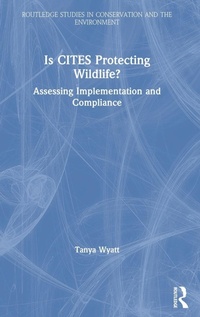 Abbildung von: Is CITES Protecting Wildlife? - Routledge