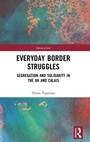Cover: Everyday Border Struggles - Routledge