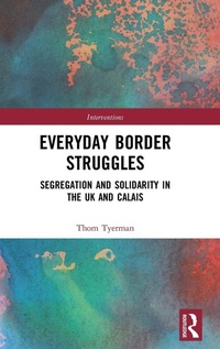 Enlarge image Cover: Everyday Border Struggles - Routledge
