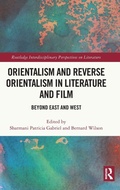 Cover: Orientalism and Reverse Orientalism in Literature and Film - Routledge