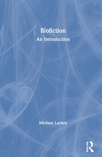 Enlarge image Cover: Biofiction - Routledge