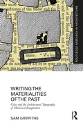 Cover: Writing the Materialities of the Past - Routledge