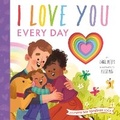 Cover: I Love You Every Day - Rodale Kids