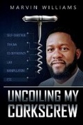 Cover: Uncoiling My Corkscrew - Bookbaby