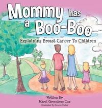 Enlarge image Cover: Mommy Has a Boo-Boo - Flor Publishing LLC