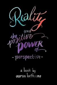 Enlarge image Cover: Reality and The Positive Power of Perspective - Above the Noise