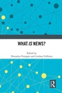 Cover: What IS News? - Routledge