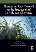 Cover: Biomass as Raw Material for the Production of Biofuels and Chemicals - Routledge