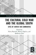 Cover: The Cultural Cold War and the Global South - Routledge