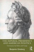 Cover: The Imperial Presidency and American Politics - Routledge