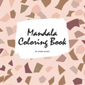 Cover: Mandala Coloring Book for Teens and Young Adults (8.5x8.5 Coloring Book / Activity Book) - Sheba Blake Publishing