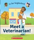 Cover: Meet a Veterinarian! (in Our Neighborhood) - C. Press/F. Watts Trade