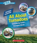 Cover: All about Tornadoes (a True Book: Natural Disasters) - C. Press/F. Watts Trade