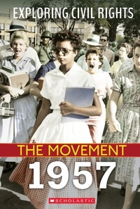 Enlarge image Cover: 1957 (Exploring Civil Rights: The Movement) - C. Press/F. Watts Trade