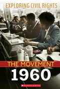 Cover: 1960 (Exploring Civil Rights: The Movement) - Scholastic US
