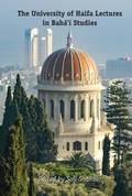 Cover: The University of Haifa Lectures in Bah&aacute;'&iacute; Studies - Peter Lang Verlag