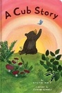 Cover: A Cub Story - Chronicle Books