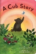 Cover: A Cub Story - Chronicle Books