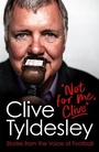 Cover: Not For Me, Clive - Headline Book Publishing