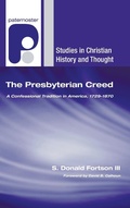 Cover: The Presbyterian Creed - Wipf & Stock Publishers