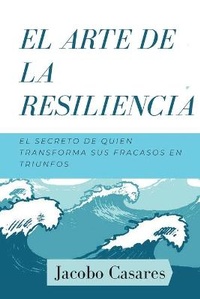Abbildung von: El Arte de la Resiliencia - Movement Publishing